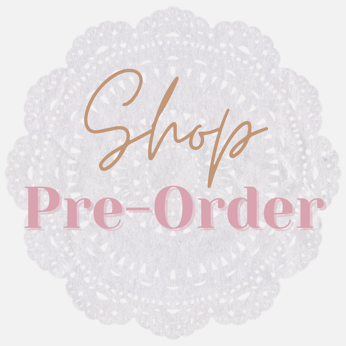 Pre-Order Decor