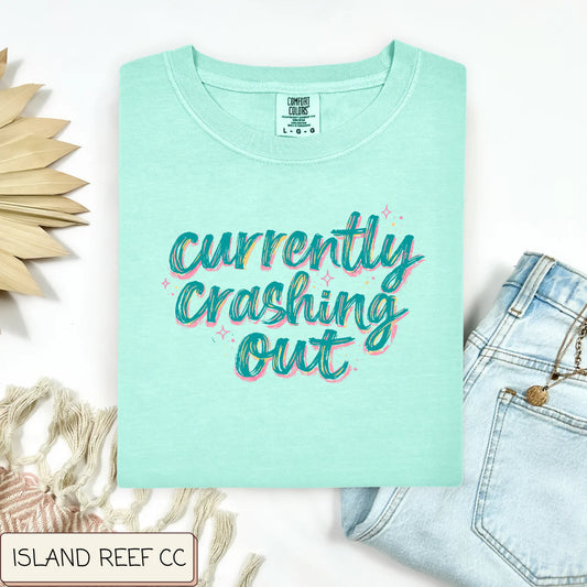 Currently Crashing Out Tee