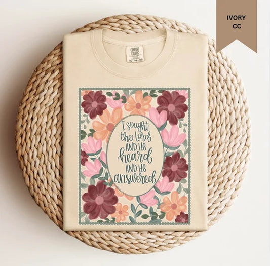 I sought The Lord Floral Tee