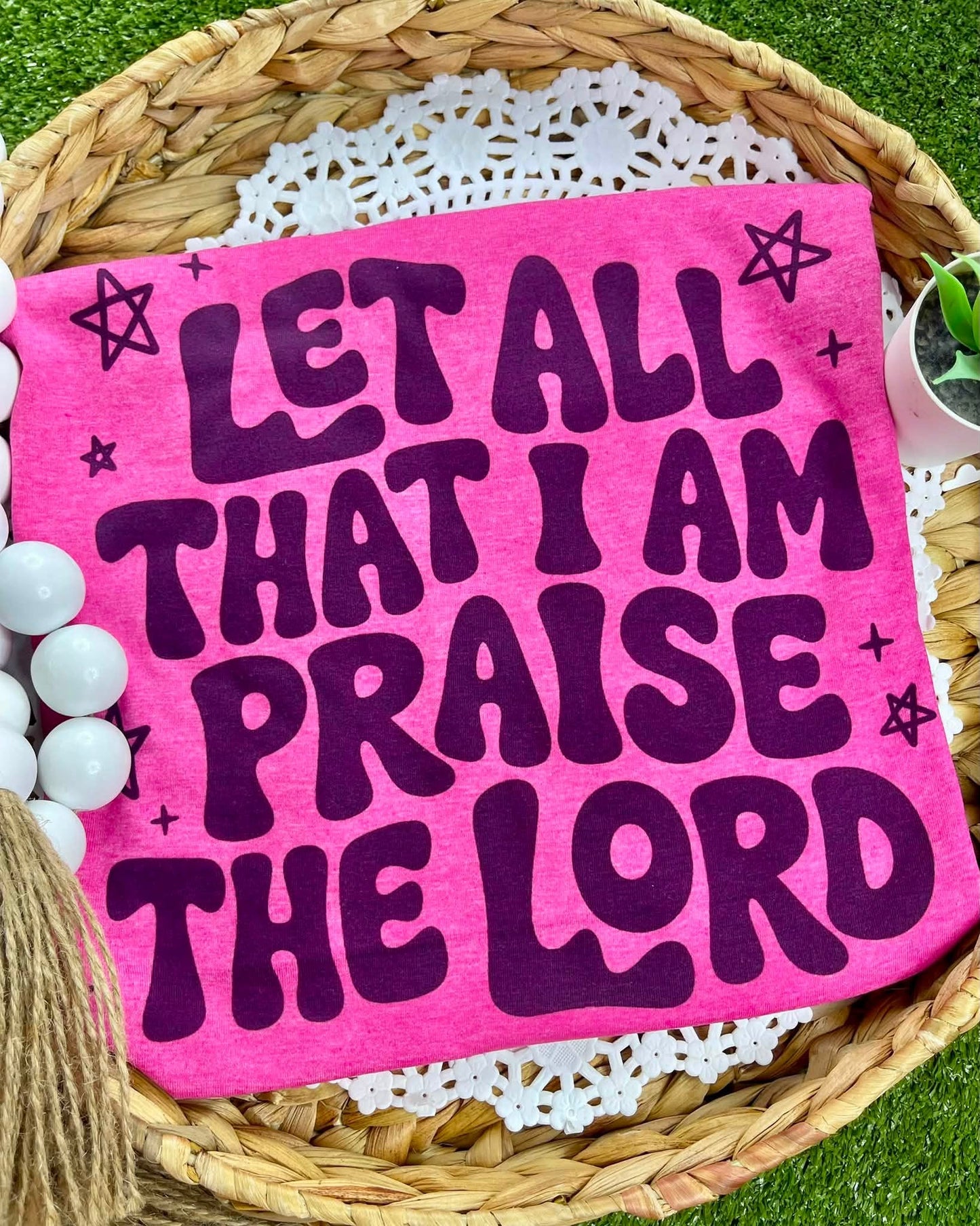 Let All That I Am Praise The Lord